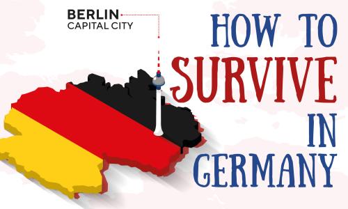 GERMANY: SURVIVAL GUIDE 